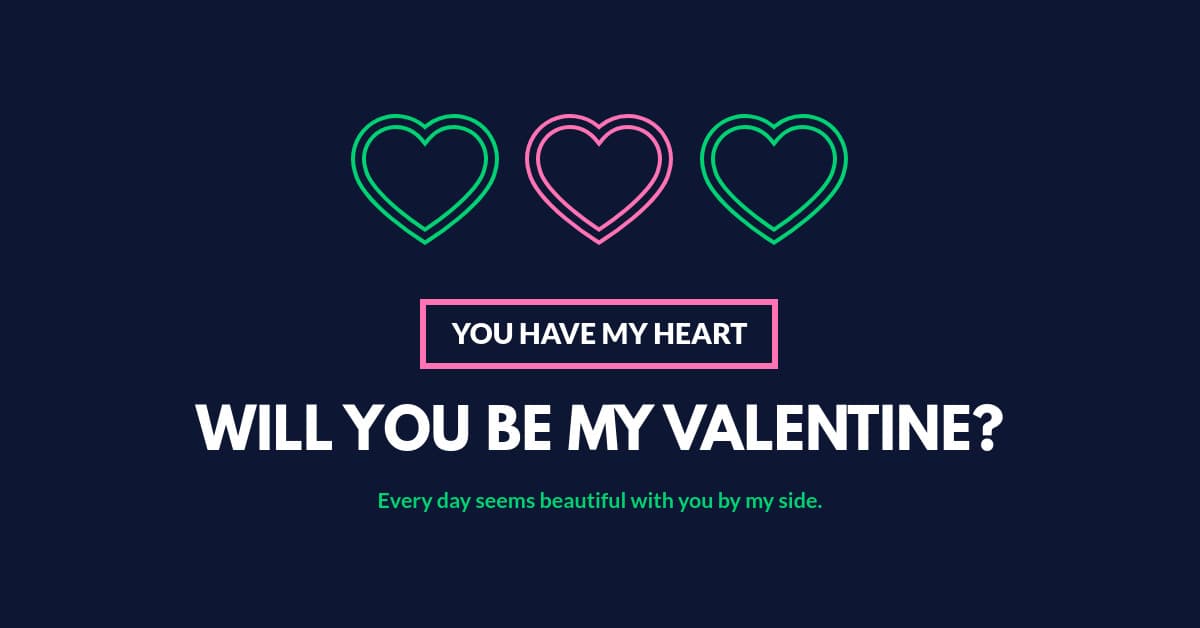 You Have My Valentine's Day Heart-1200x628px-FacebookSponsoredMessage