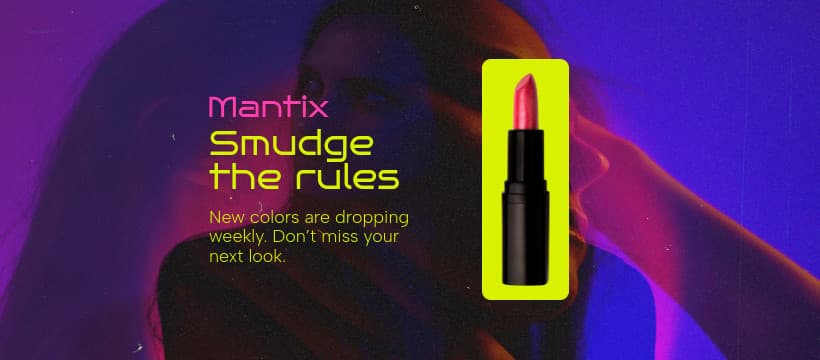 Smudge the Rules Lipstick Mantix Beauty Products Animated-728x90px-Leaderboard-820x360px-FacebookCov