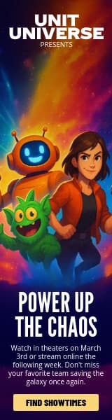 Power Up the Chaos Unit Universe Movie Animated-160x600px-WideSkyscraper