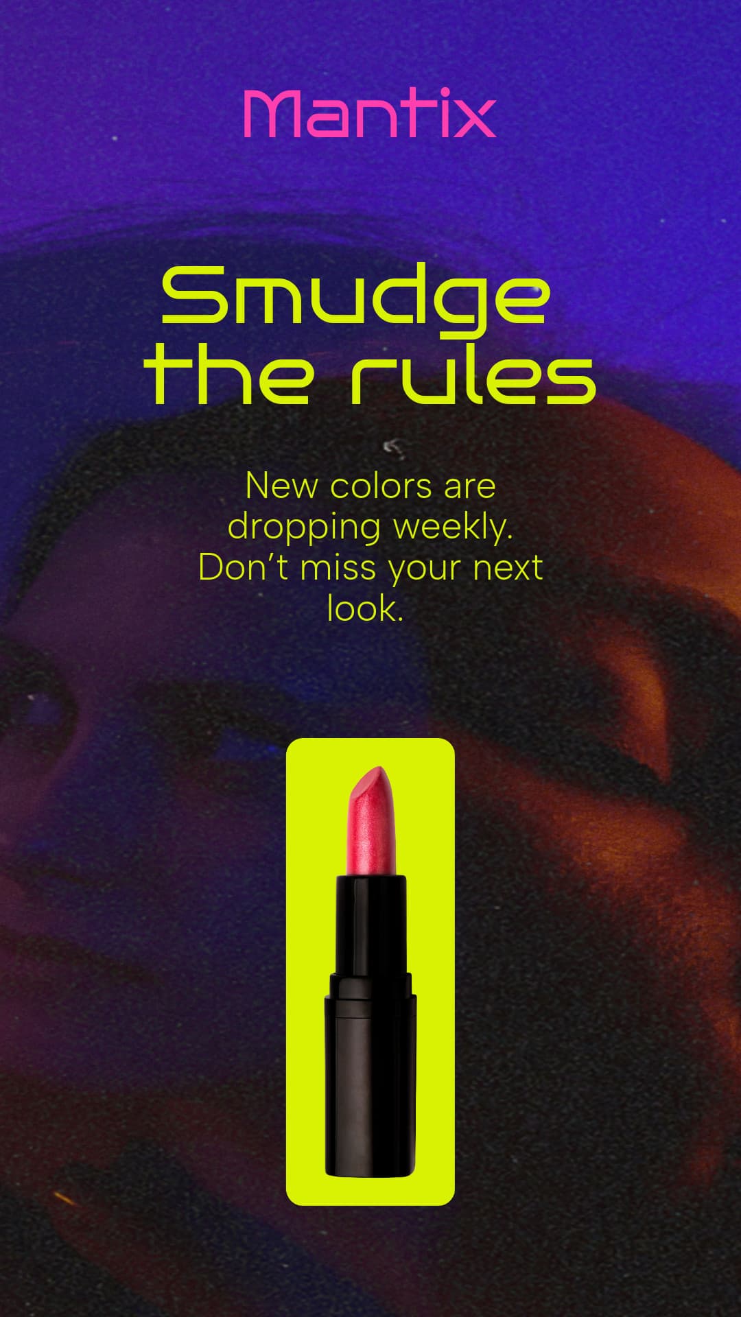 Smudge the Rules Lipstick Mantix Beauty Products Animated-160x600px-WideSkyscraper-1080x1920px-Story