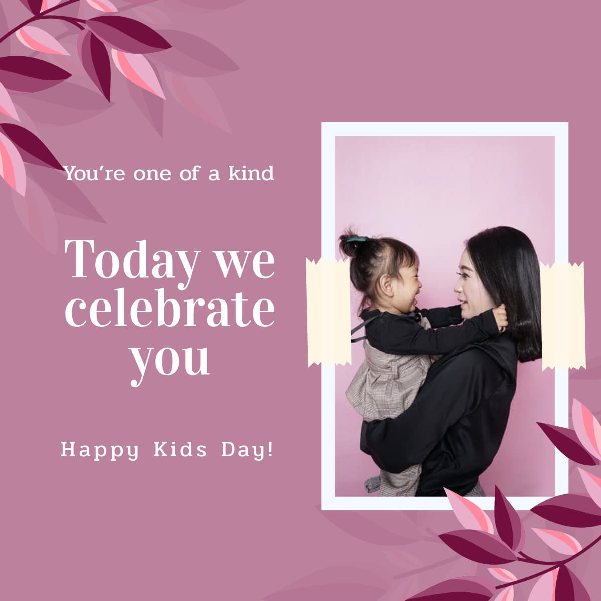 Pink Today We Celebrate Kids Day-1200x1200px-FacebookSquarePost