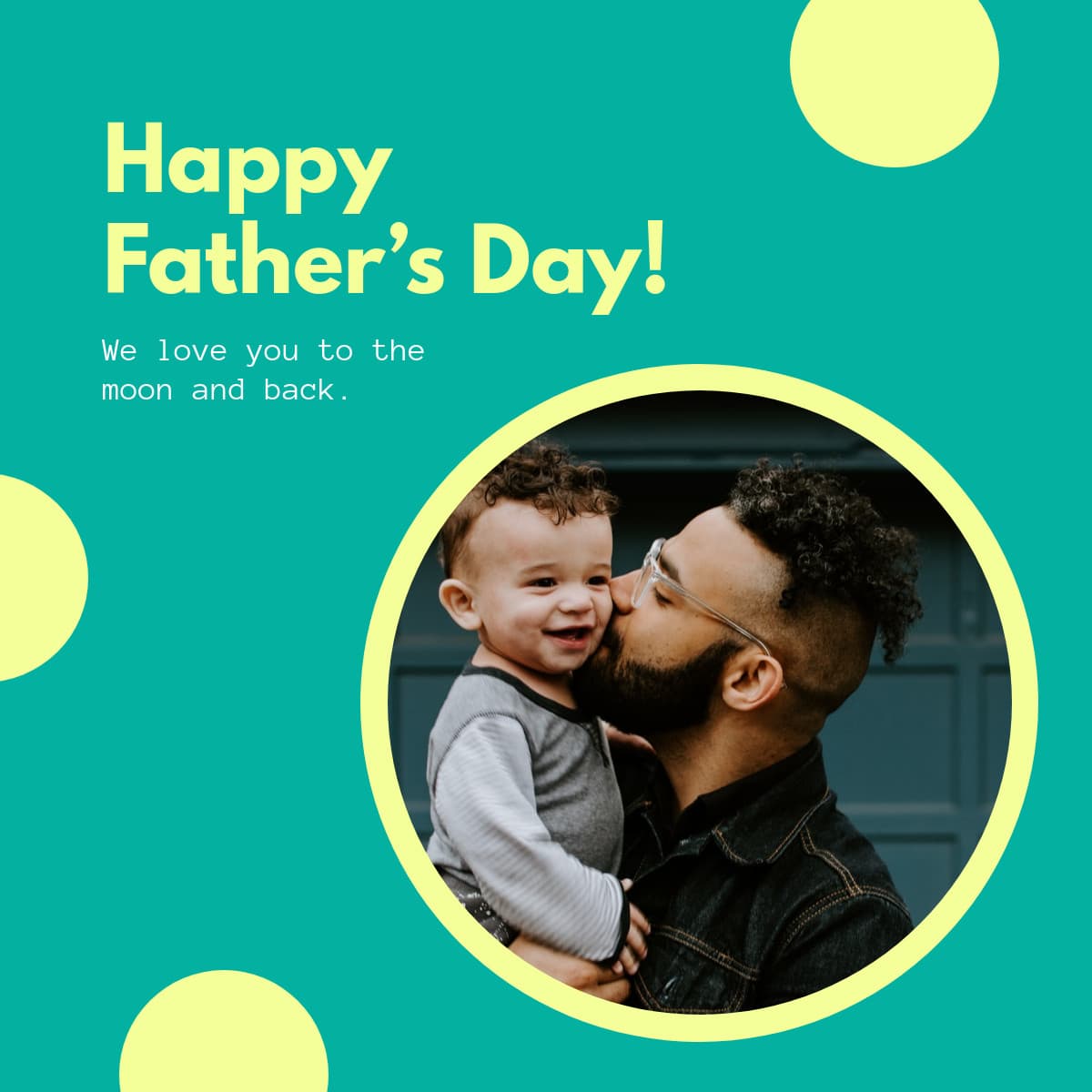 Father's Day Love You to the Moon and Back-1200x1200px-FacebookSquarePost