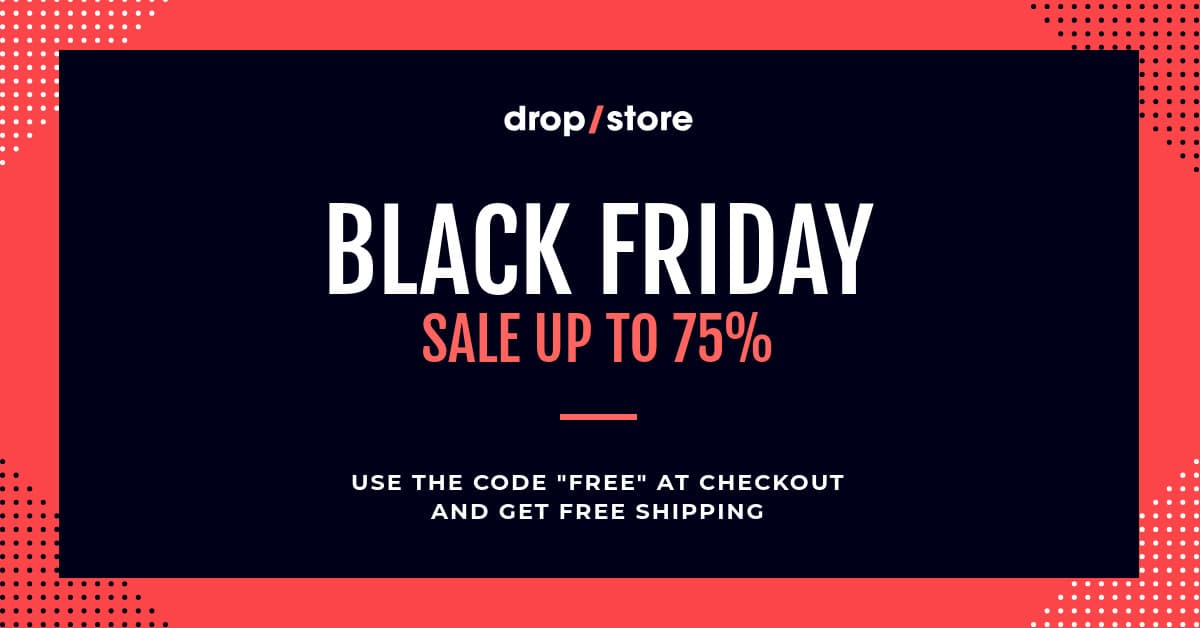 Drop Store Dots Black Friday-1200x628px-FacebookSponsoredMessage