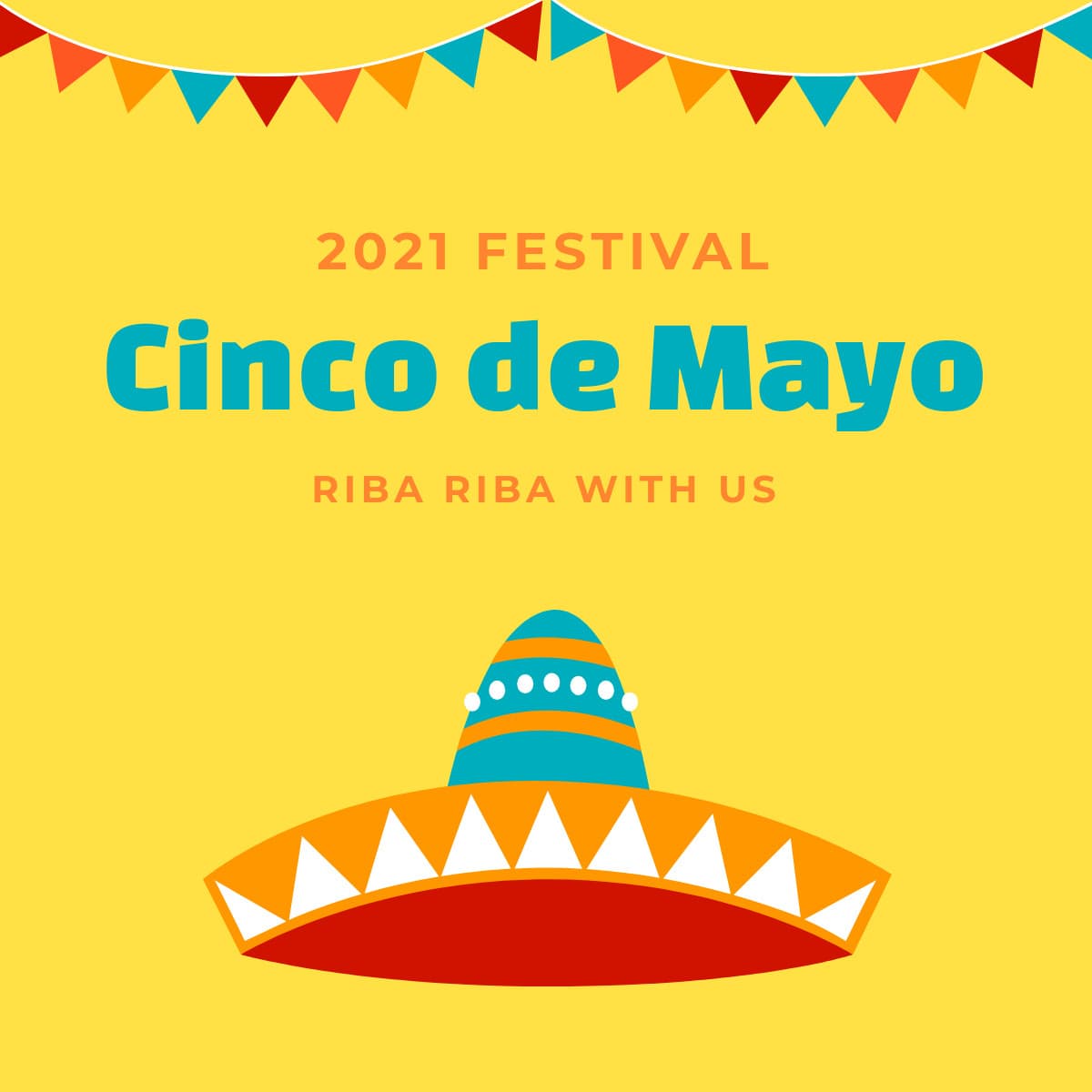 Cinco de Mayo Riba Riba Festival-1200x1200px-FacebookSquarePost