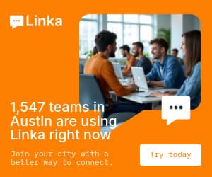 Connect Austin Teams with Linka Animated-336x280px-LargeRectangle-300x250px-InlineRectangle