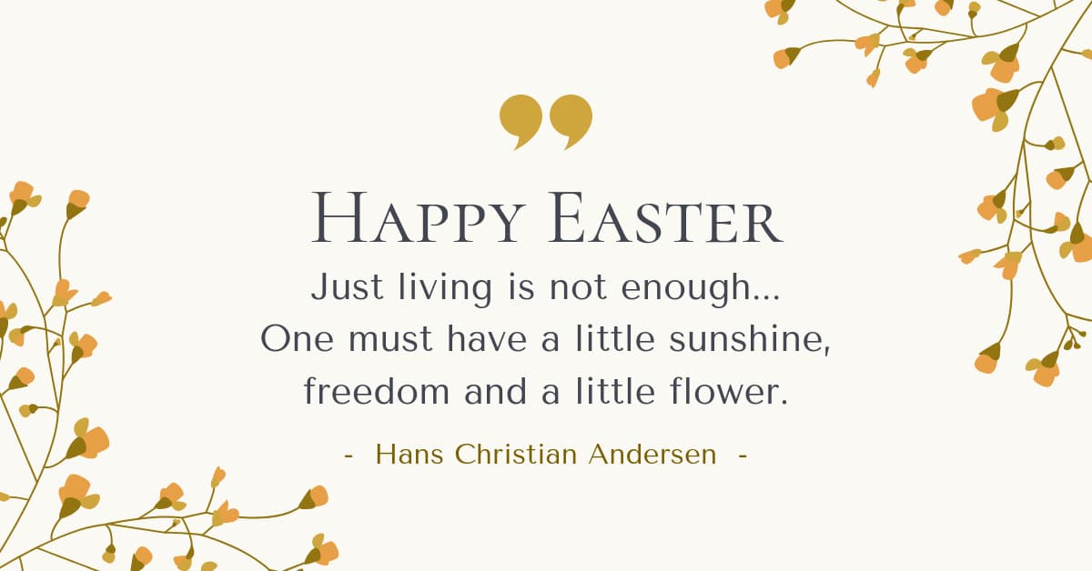Happy Easter Andersen Quote-1200x628px-FacebookSponsoredMessage