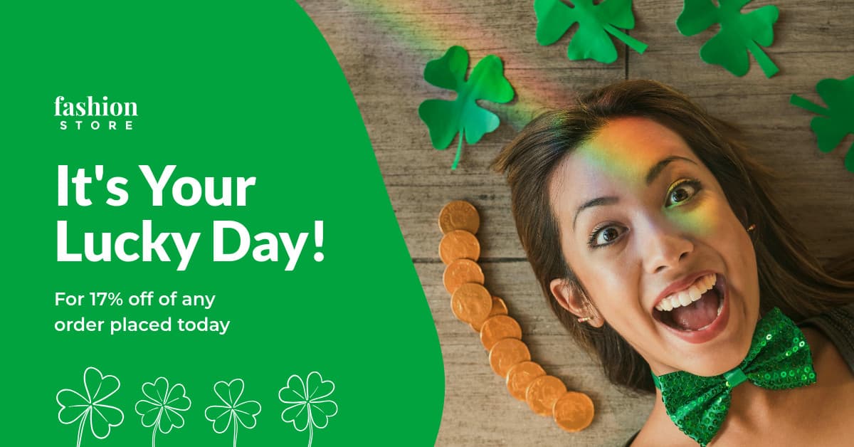 Saint Patrick's Your Lucky Day-1200x628px-FacebookSponsoredMessage