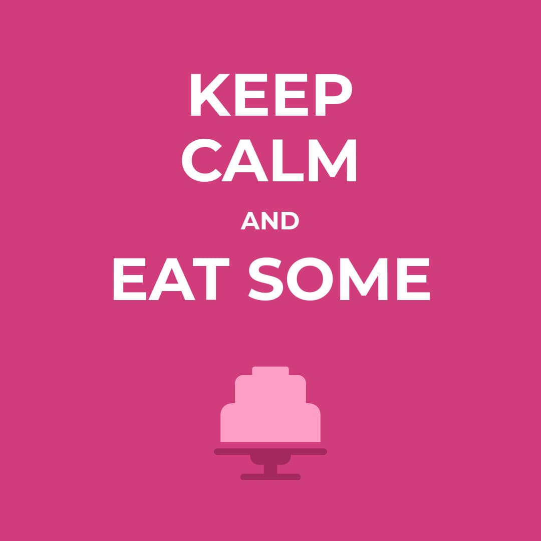 Keep Calm and Eat Some Cake-1080x1080 px