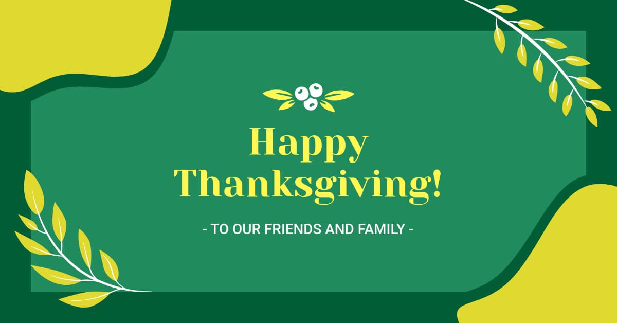 Happy Friends and Family Thanksgiving-1200x628px-FacebookSponsoredMessage