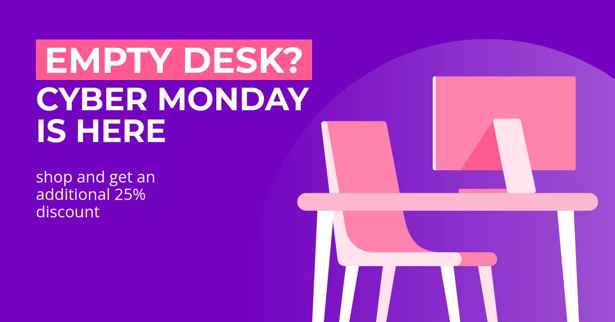 Cyber Monday Empty Desk Discount-1200x628px-FacebookSponsoredMessage