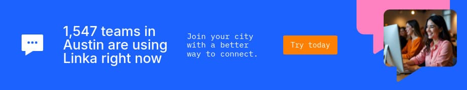 Teams in Austin using Linka Animated-728x90px-Leaderboard-930x180px-TopBanner