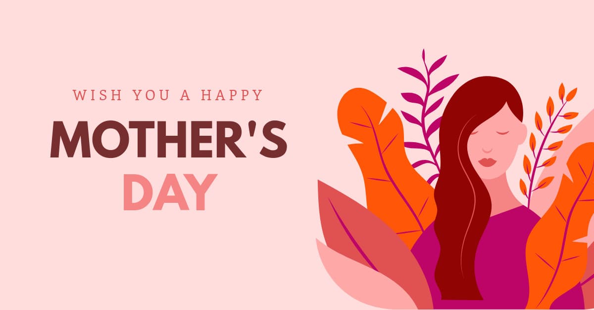Wish You a Happy Mother's Day-1200x628px-FacebookSponsoredMessage
