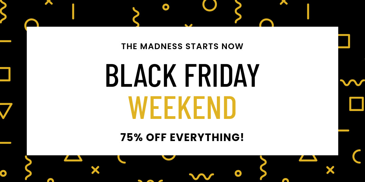 Black Friday Weekend Madness-1200x600px-TwitterImagePost