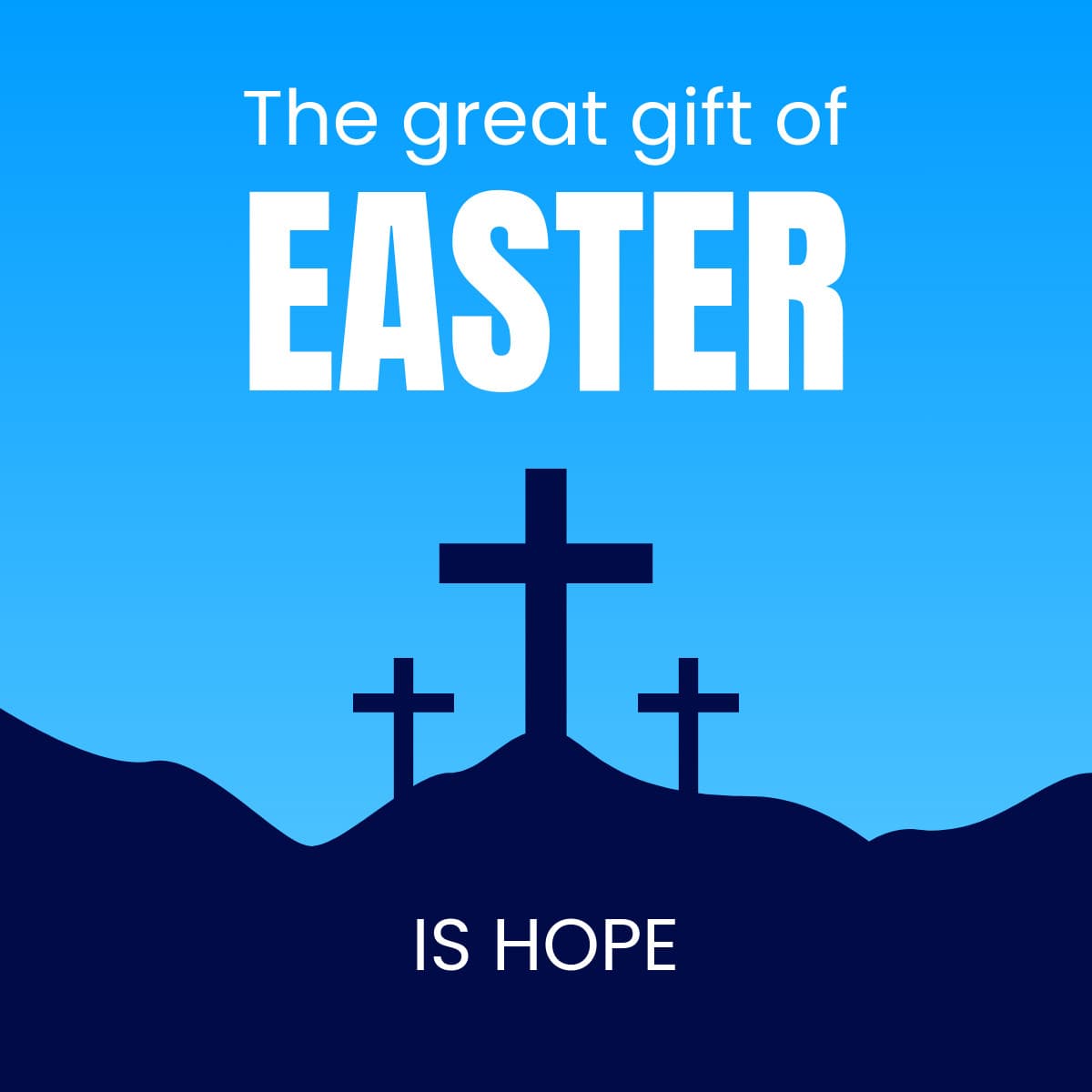 Gift of Easter is Hope-1200x1200px-FacebookSquarePost
