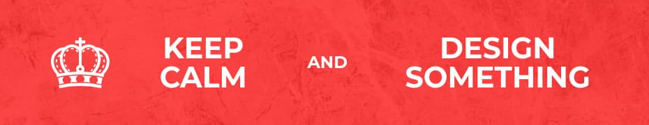 Keep Calm and Design Something-930x180px-TopBanner