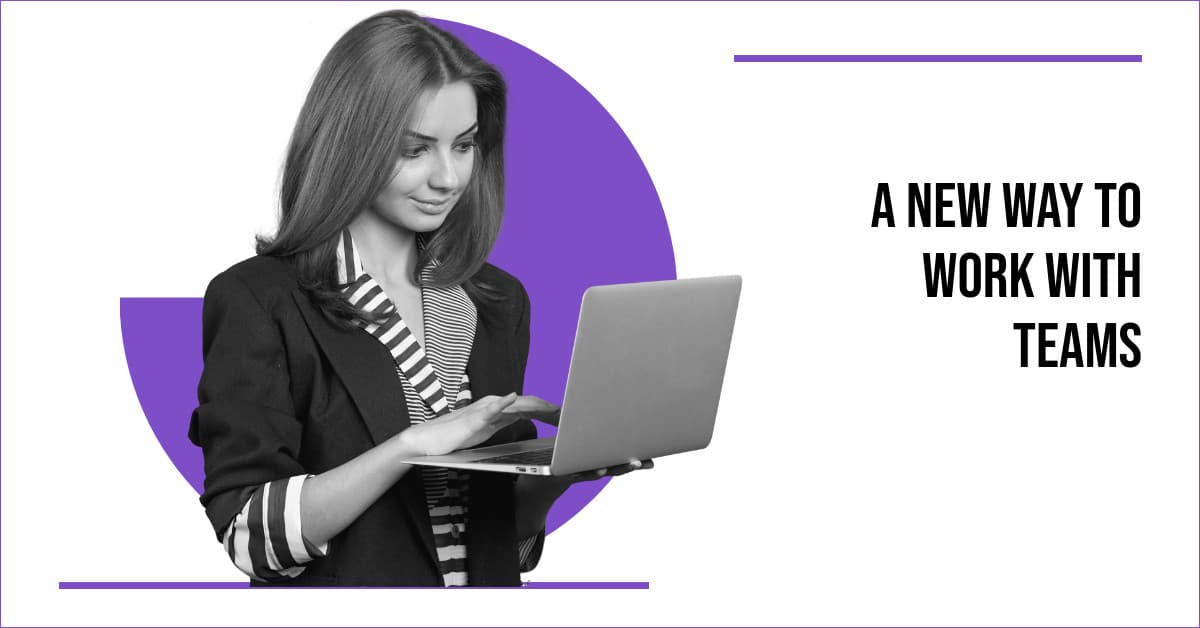 A New Way To Work With Teams Animated-1200x628px-FacebookSponsoredMessage