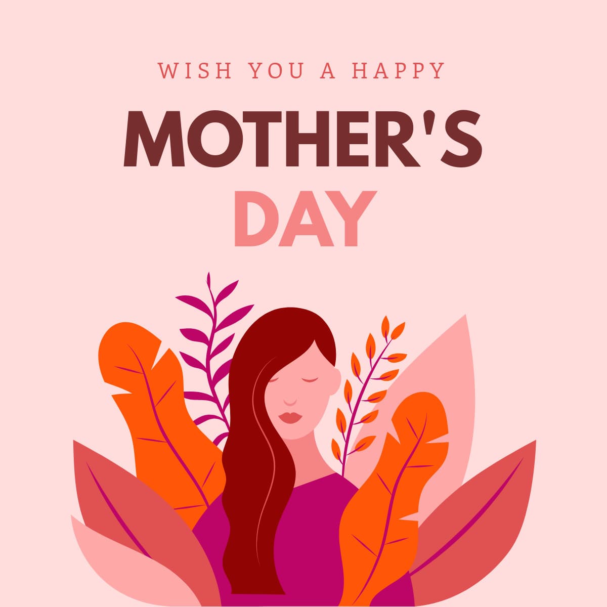 Wish You a Happy Mother's Day-1200x1200px-FacebookSquarePost