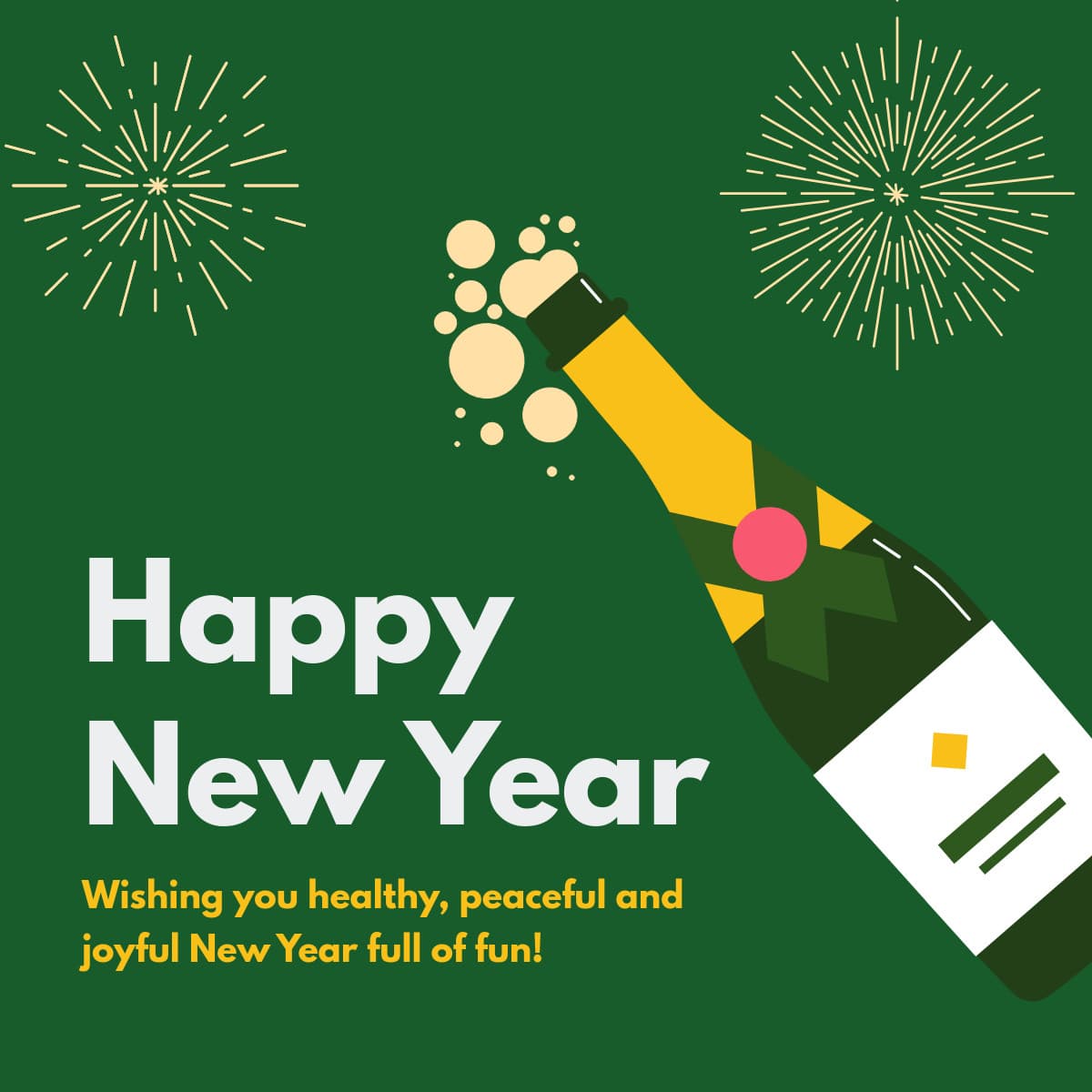 Healthy Peaceful Joyful New Year Champagne-1200x1200px-FacebookSquarePost
