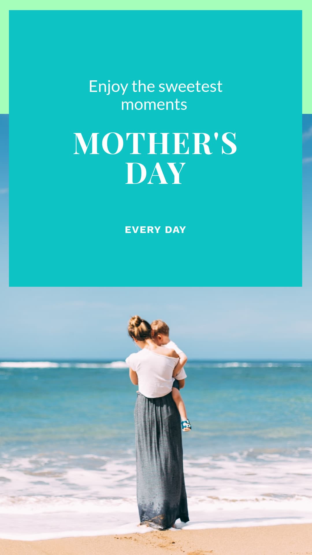 Mother's Day Enjoy the Sweetest Moments-1080x1920px-Story