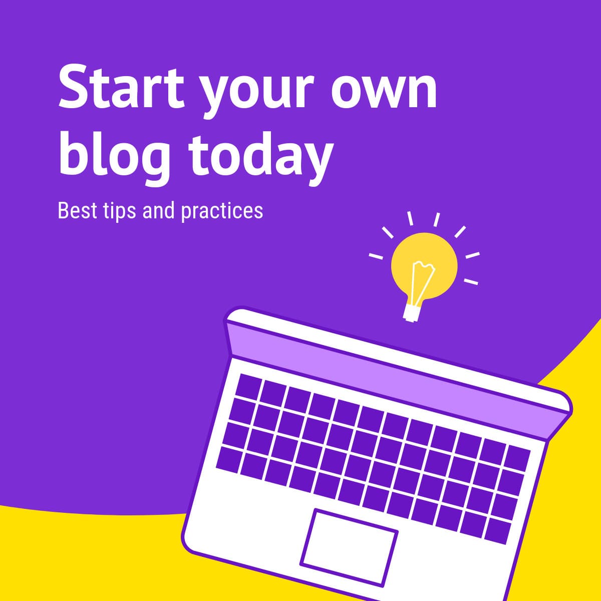 Best Tips to Start Your Blog-1200x1200px-FacebookSquarePost