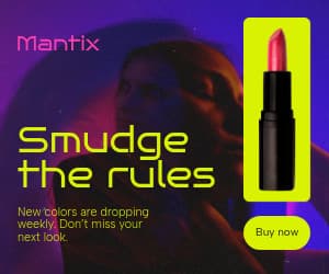 Smudge the Rules Lipstick Mantix Beauty Products Animated-336x280px-LargeRectangle-300x250px-InlineR