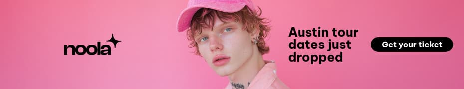 Noola Austin Tour Dates Just Dropped Animated-728x90px-Leaderboard-930x180px-TopBanner