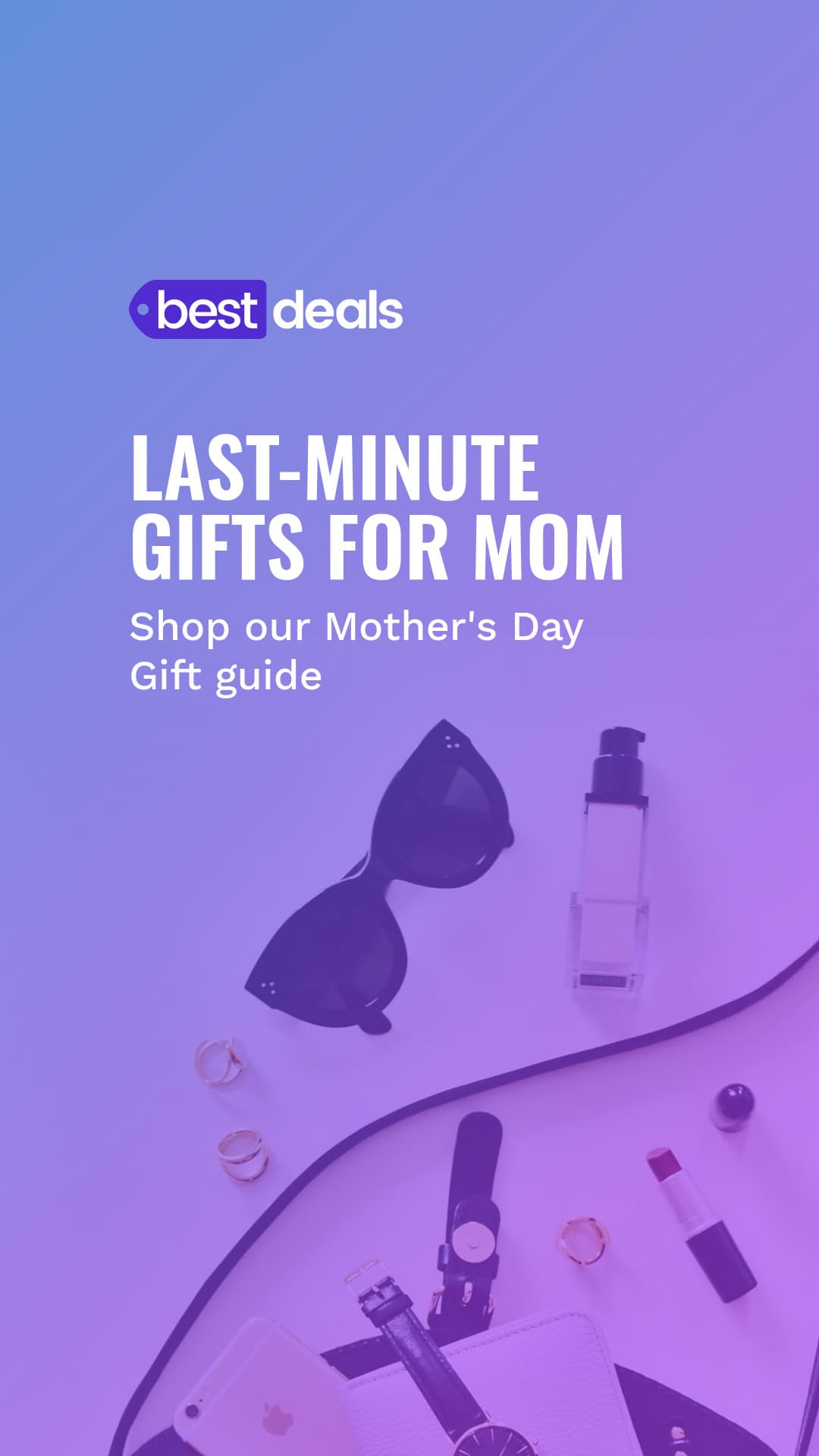 Mother's Day Last Minute Gifts-1080x1920px-Story