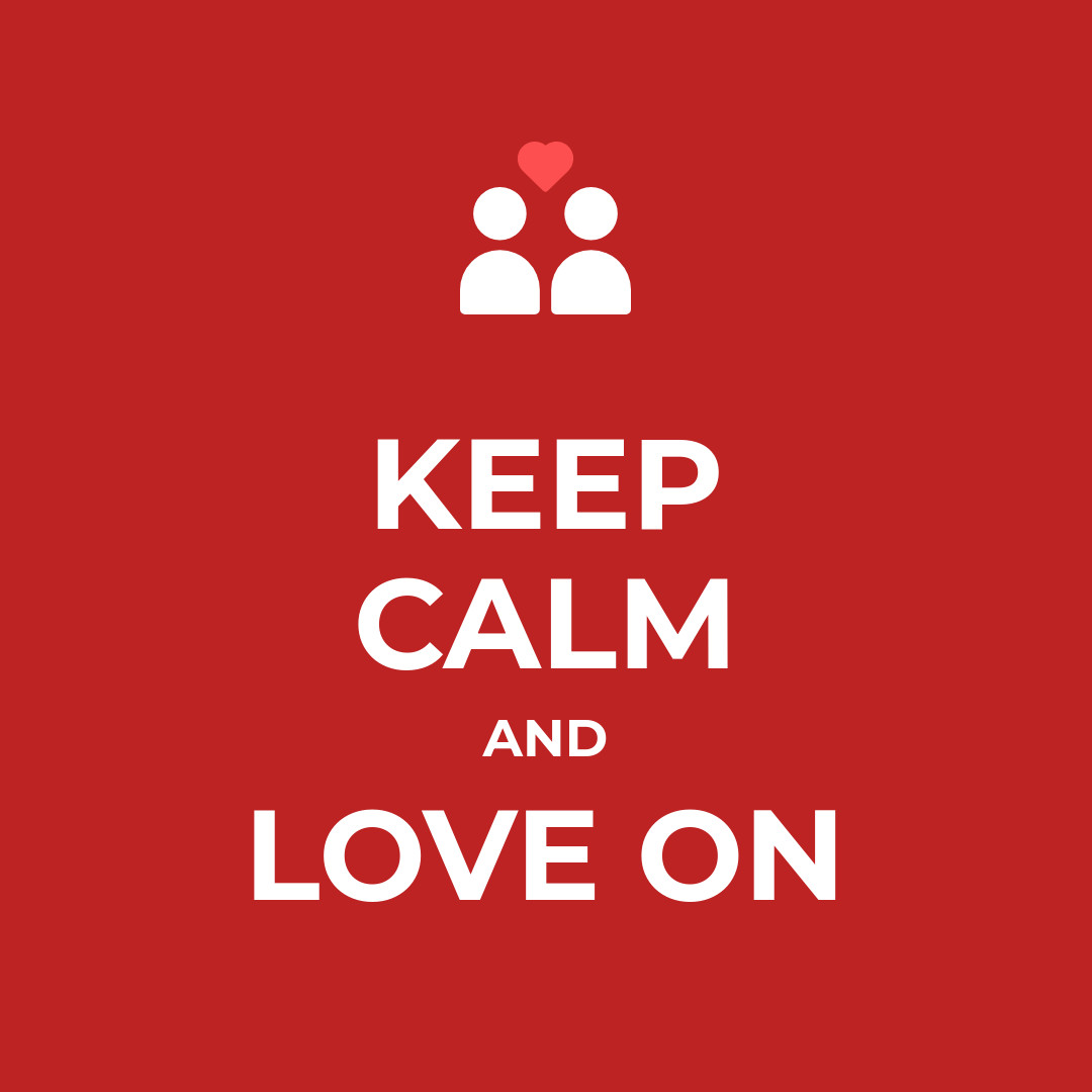 Keep Calm and Love On-1080x1080 px