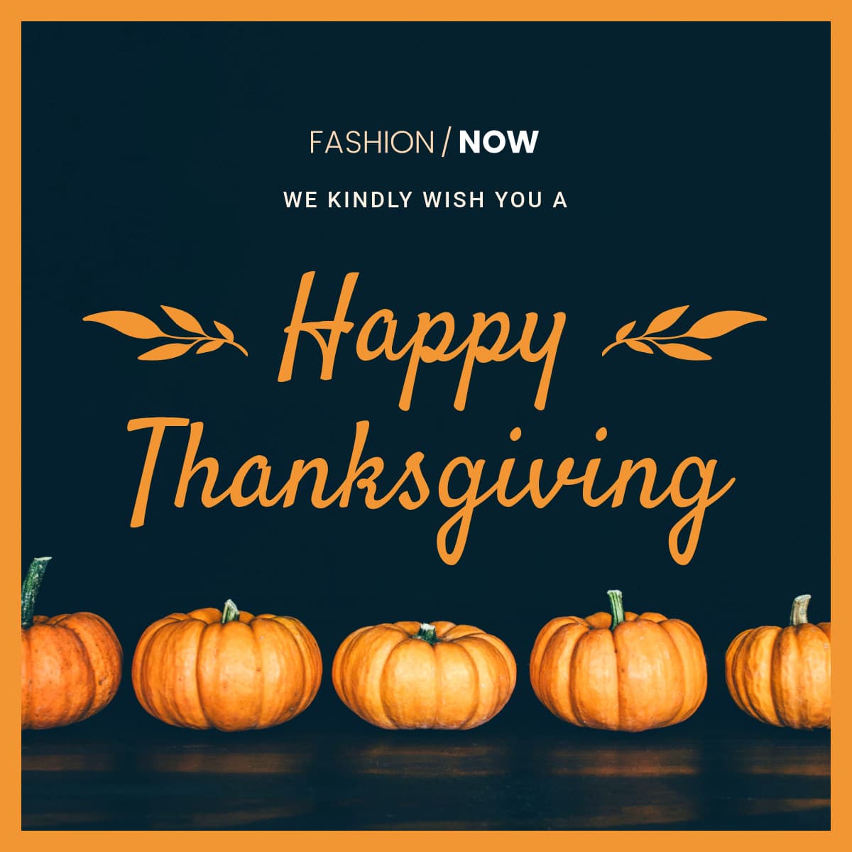 Kindly Wish You a Happy Thanksgiving-1200x1200px-FacebookSquarePost