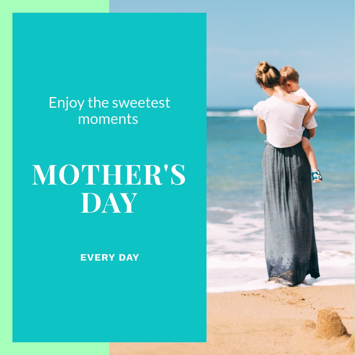 Mother's Day Enjoy the Sweetest Moments-1200x1200px-FacebookSquarePost