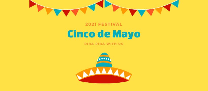 Cinco de Mayo Riba Riba Festival-820x360px-FacebookCover