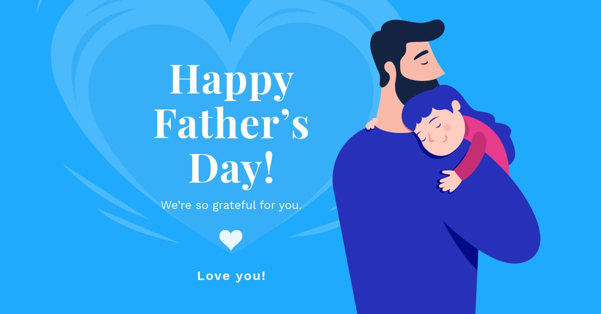 Happy Blue Father's Day Daughter-1200x628px-FacebookSponsoredMessage