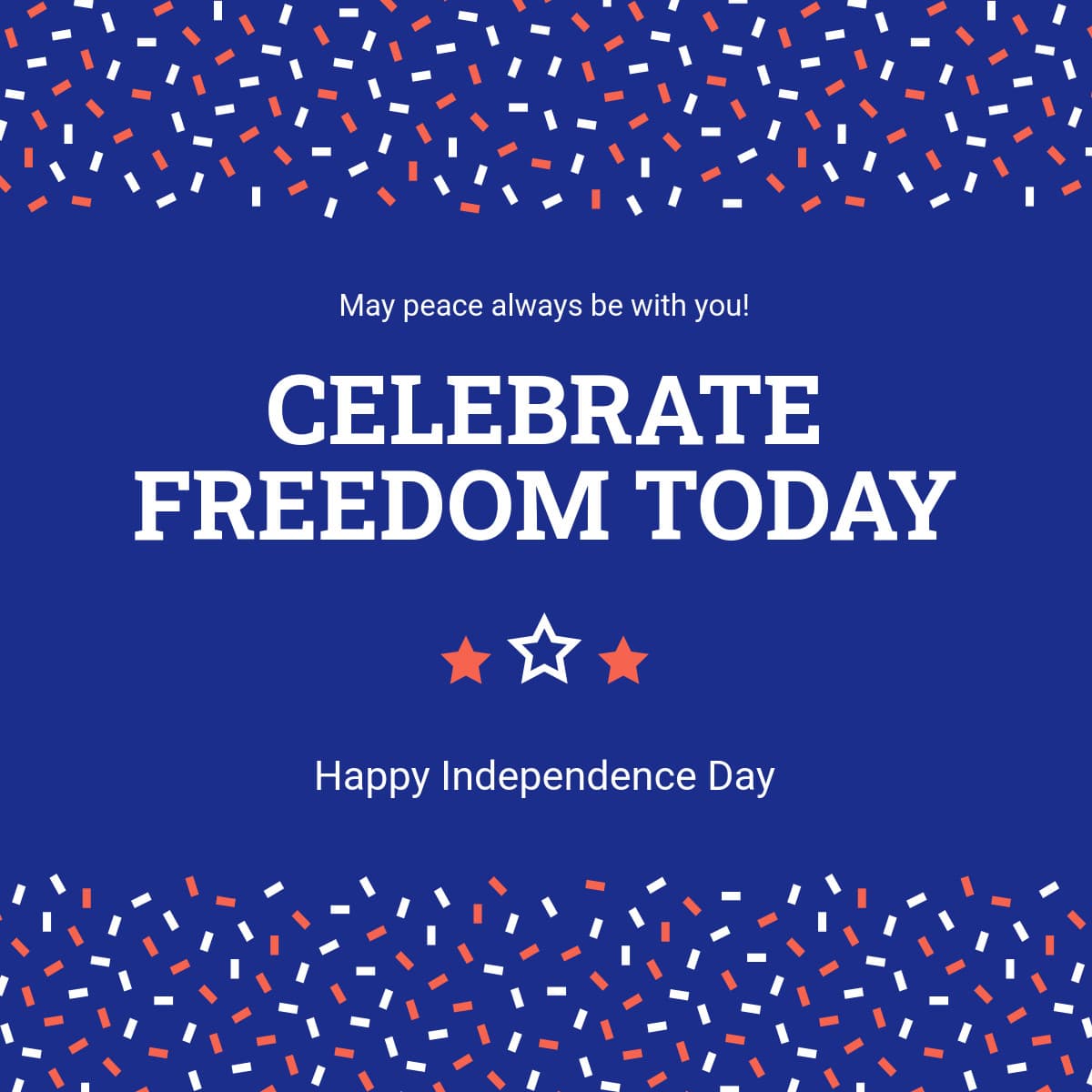 Celebrate Freedom on Independence Day-1200x1200px-FacebookSquarePost
