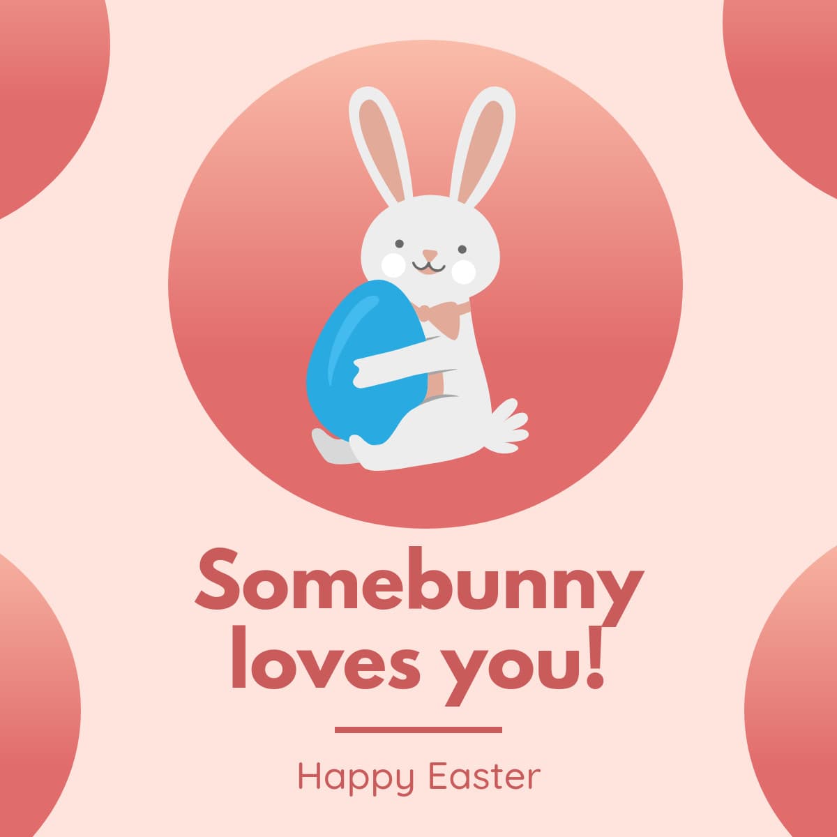 Somebunny Loves You Happy Easter-1200x1200px-FacebookSquarePost