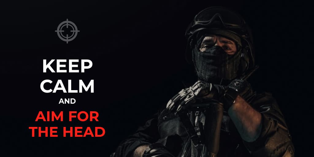 Keep Calm and Aim for the Head-1024x512 px