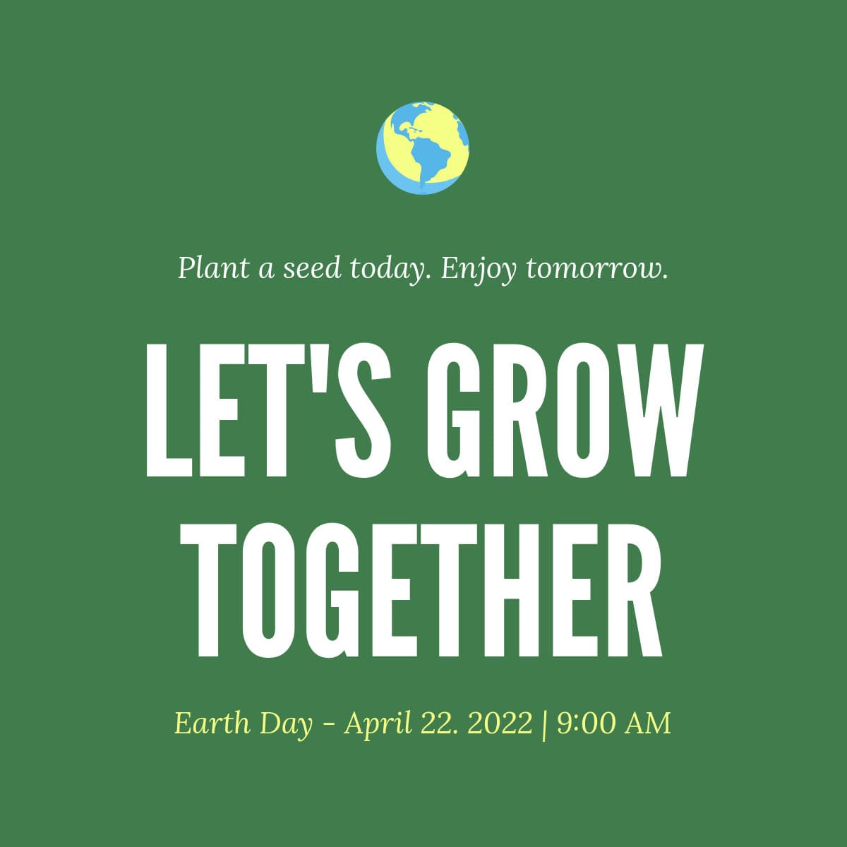 Grow Together Earth Day-1200x1200px-FacebookSquarePost