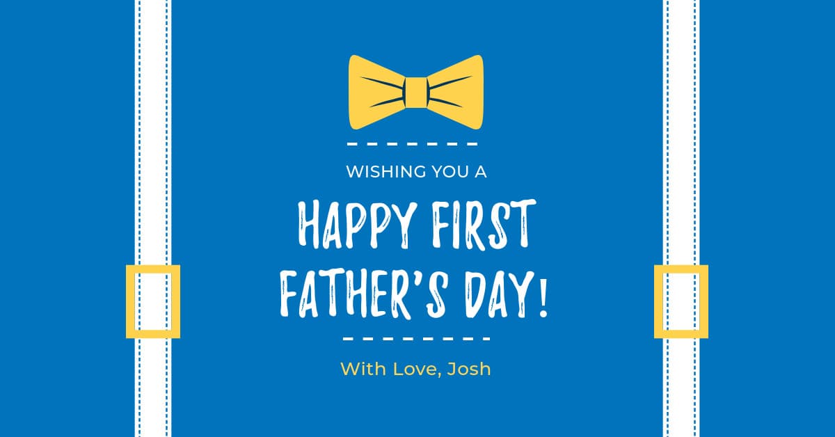 Bow Tie First Father's Day-1200x628px-FacebookSponsoredMessage