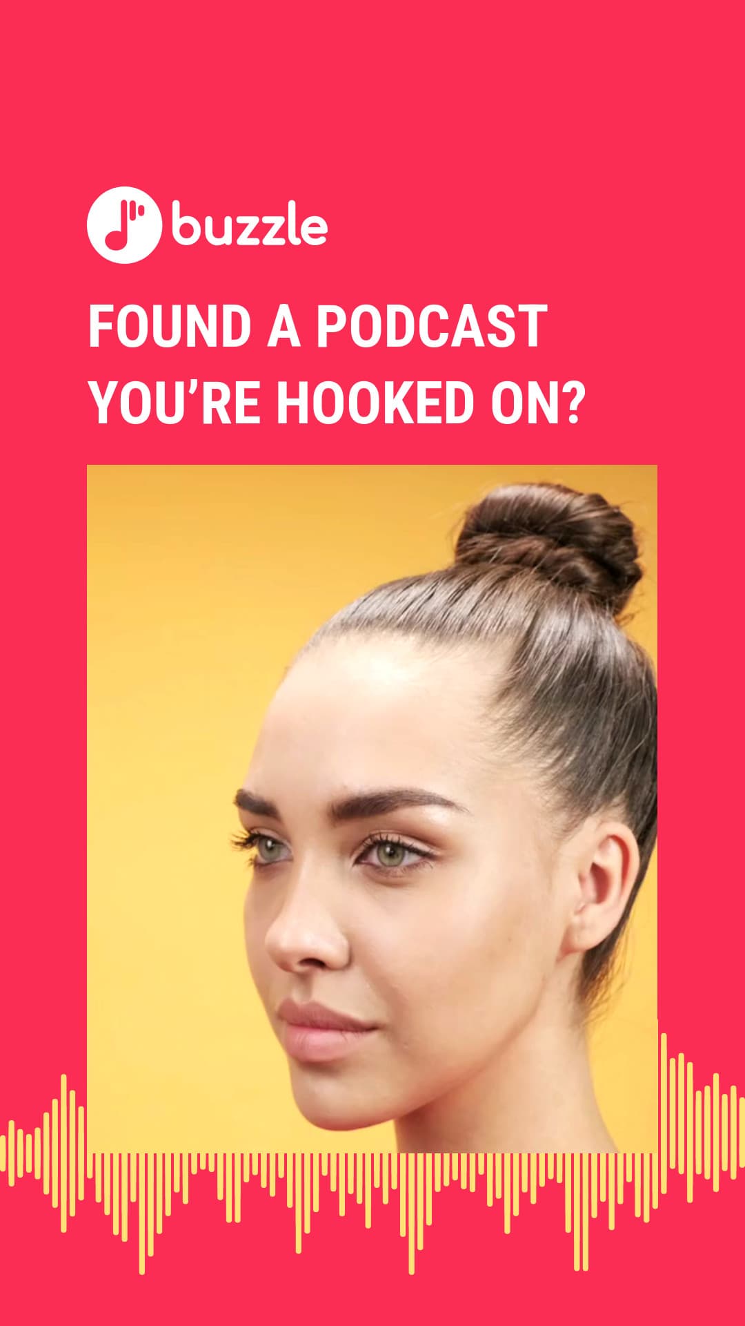 Found A Podcast You're Hooked On Video-1080x1920px-VideoStory