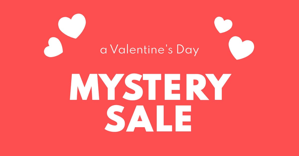 Valentine's Day Mystery Sale-1200x628px-FacebookSponsoredMessage