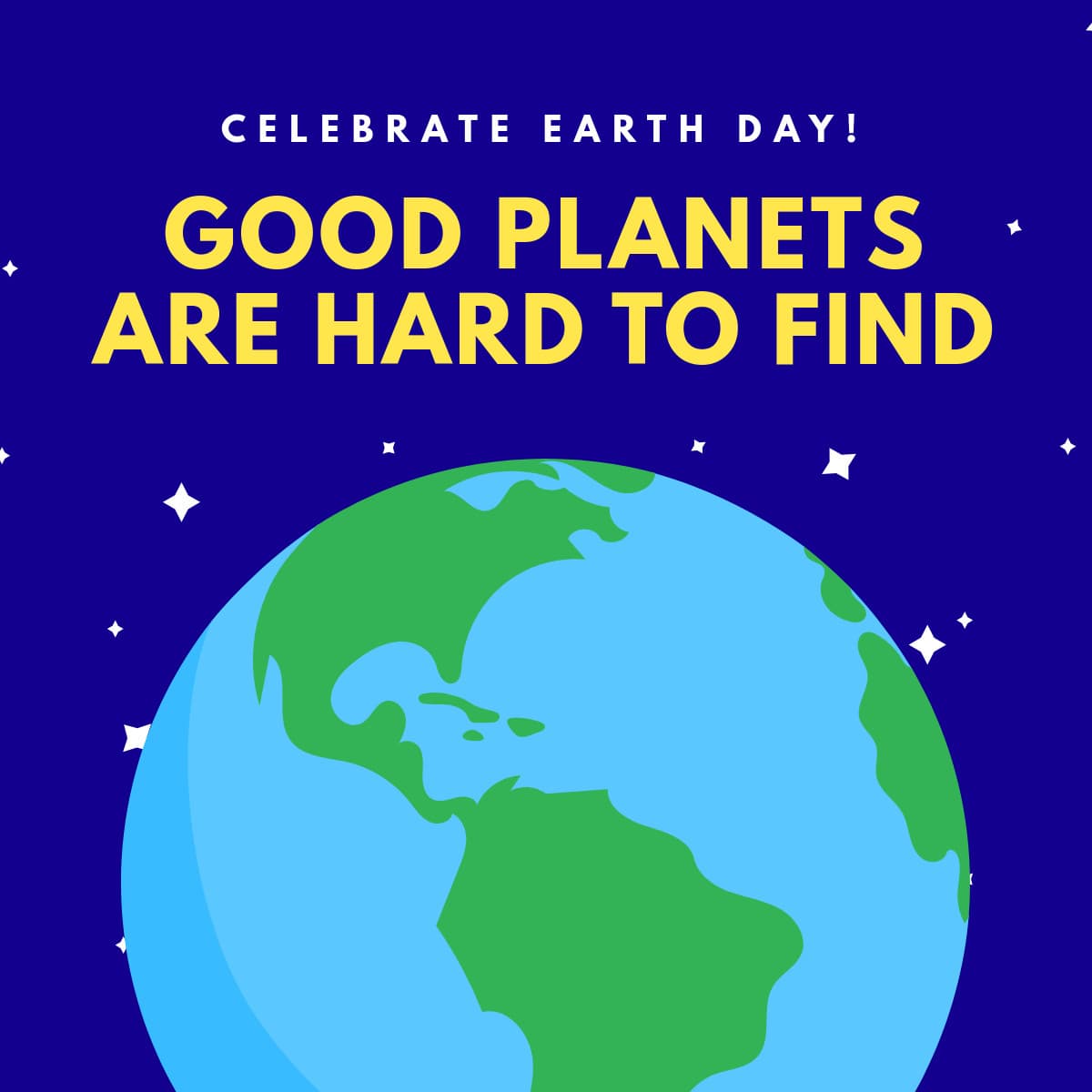 Good Planet Earth Day-1200x1200px-FacebookSquarePost