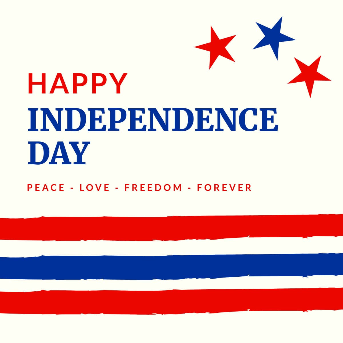 Peace Love and Freedom on Independence Day-1200x1200px-FacebookSquarePost