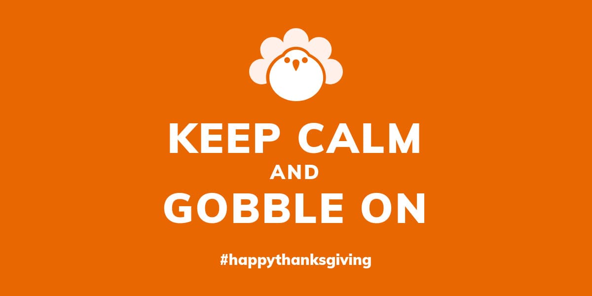 Keep Calm and Gobble On Thanksgiving-1200x600px-TwitterImagePost