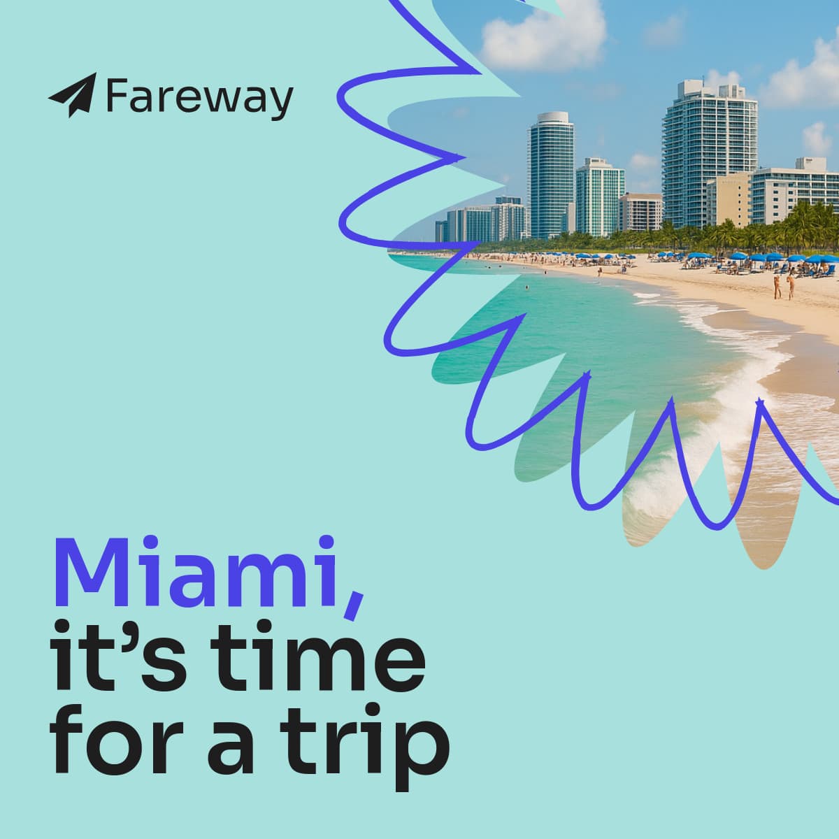 Miami Trip Fareway Travel Offer Animated-336x280px-LargeRectangle-1200x1200px-FacebookSquarePost