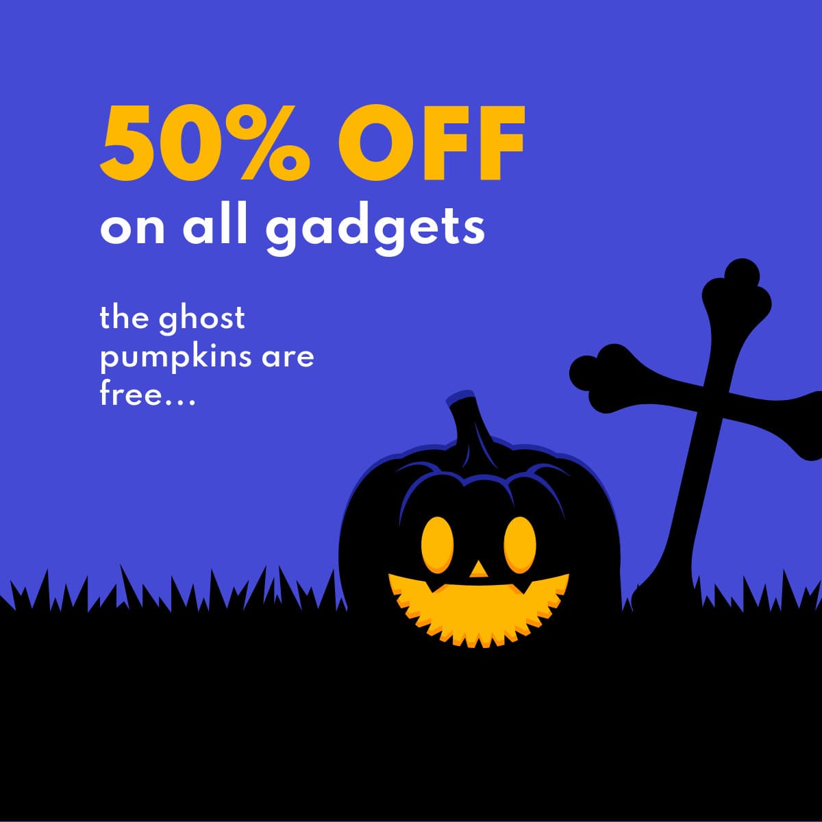 Gadget Sale with Free Ghost Pumpkins-1200x1200px-FacebookSquarePost