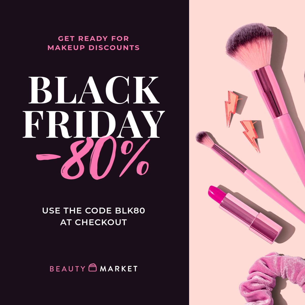 Black Friday Pink Makeup Discounts-1200x1200px-FacebookSquarePost