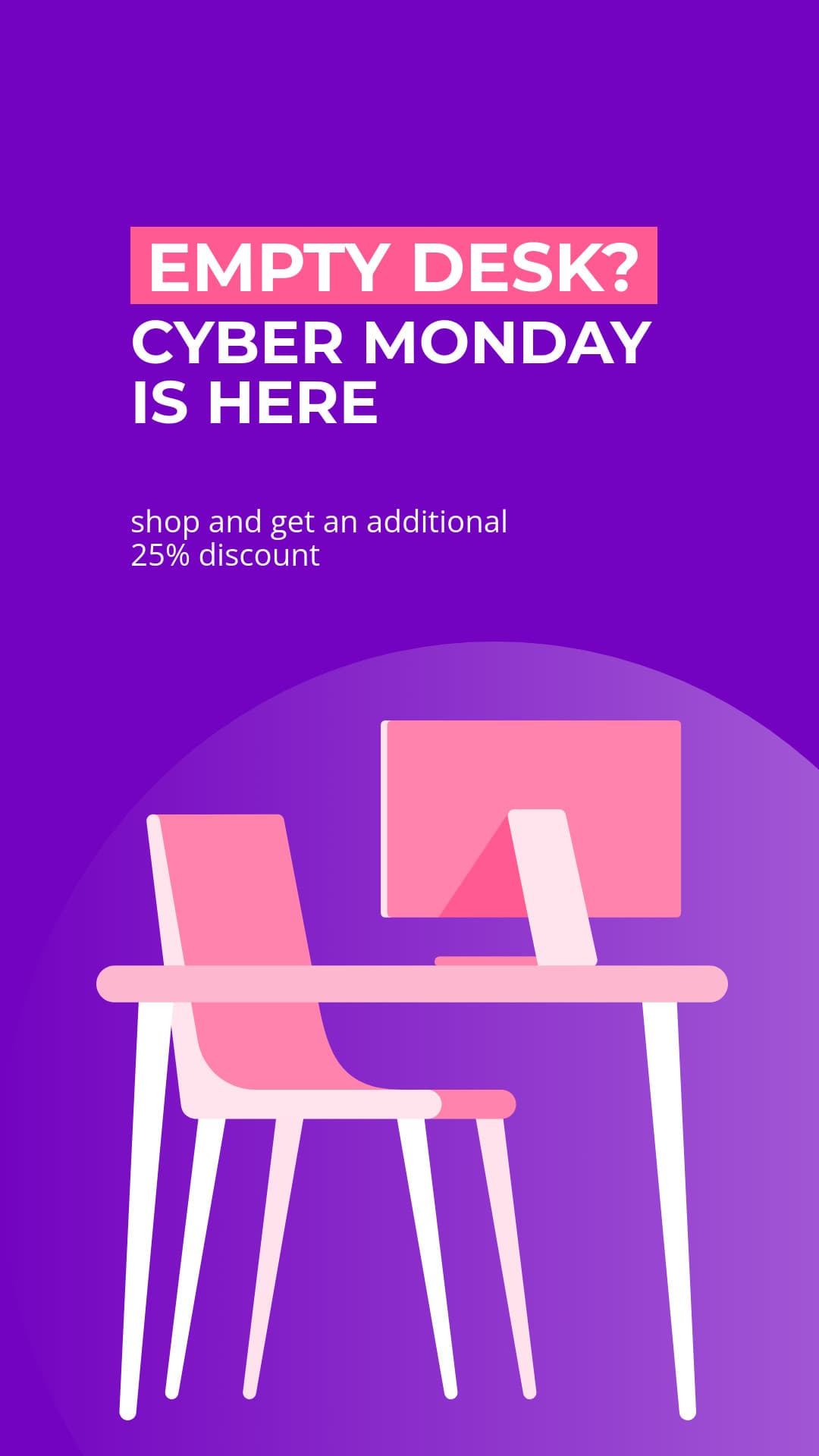 Cyber Monday Empty Desk Discount-1080x1920px-Story