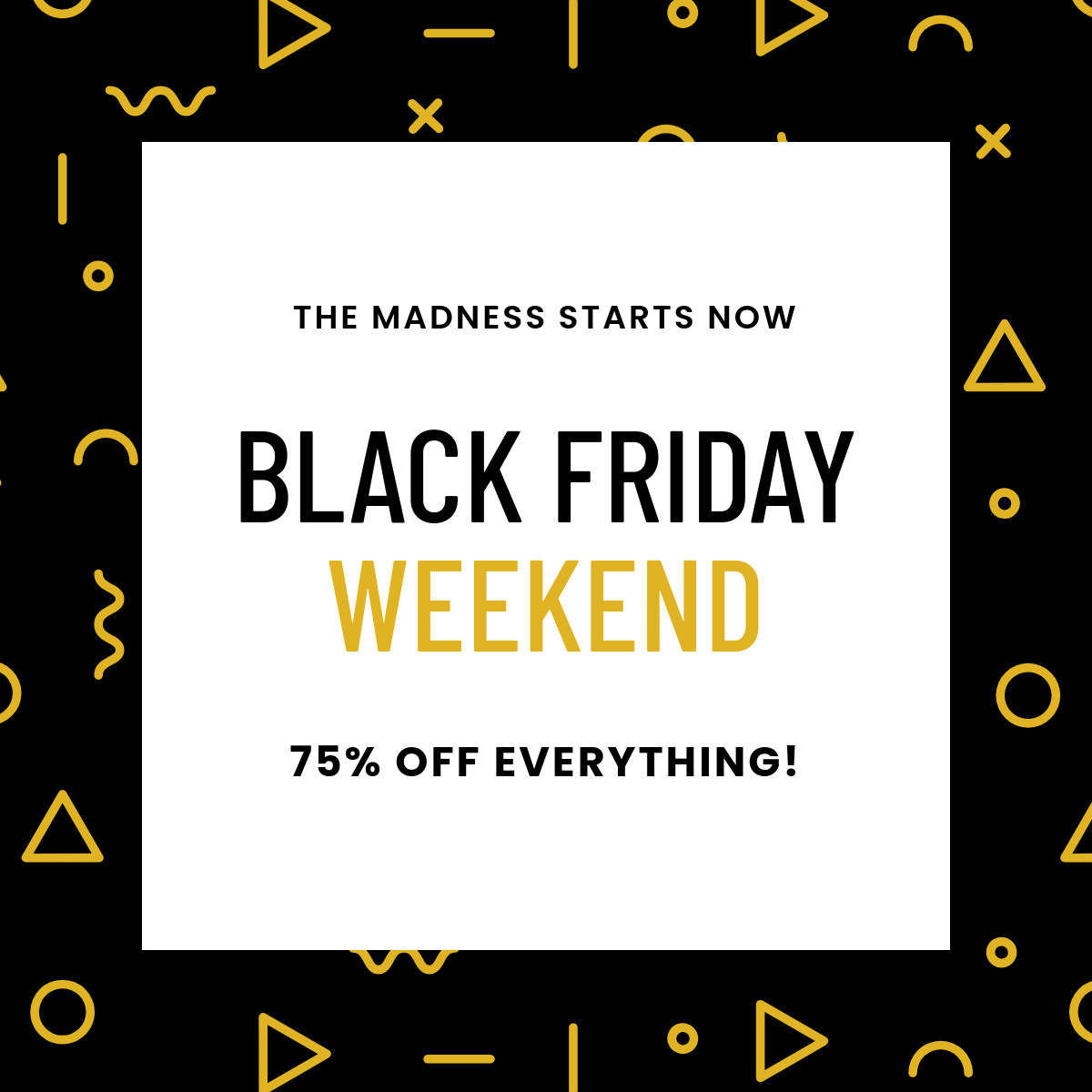 Black Friday Weekend Madness-1200x1200px-FacebookSquarePost