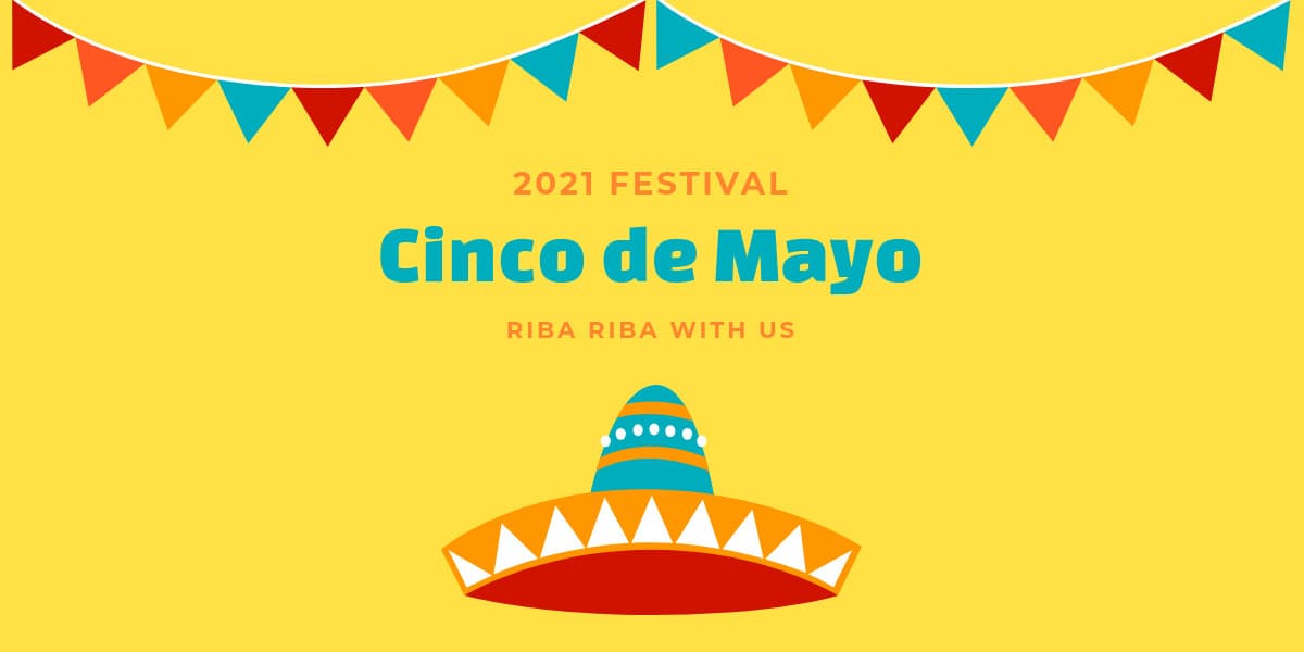 Cinco de Mayo Riba Riba Festival-1200x600px-TwitterImagePost