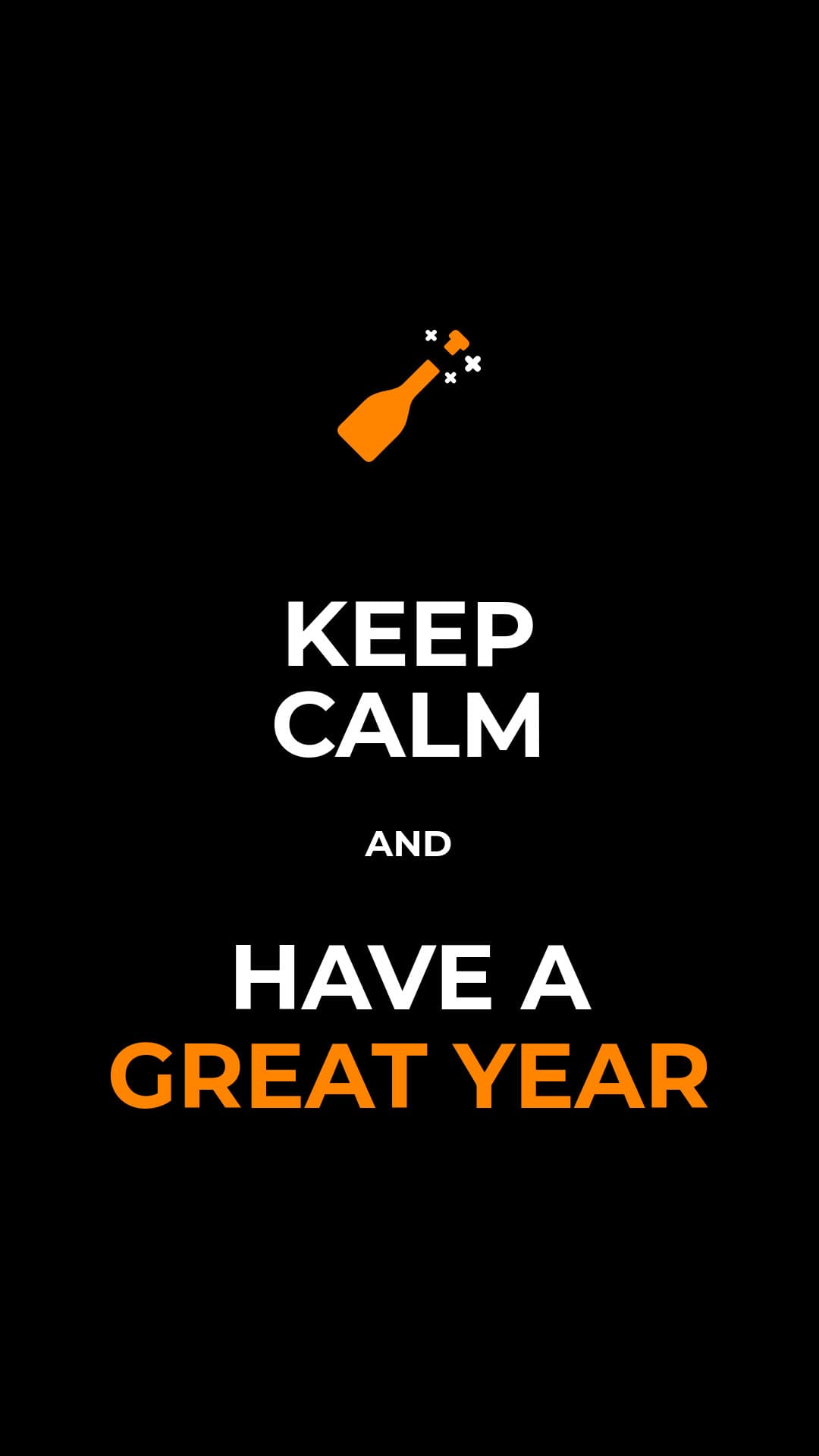 Keep Calm and Have a Great Year-1080x1920px-Story