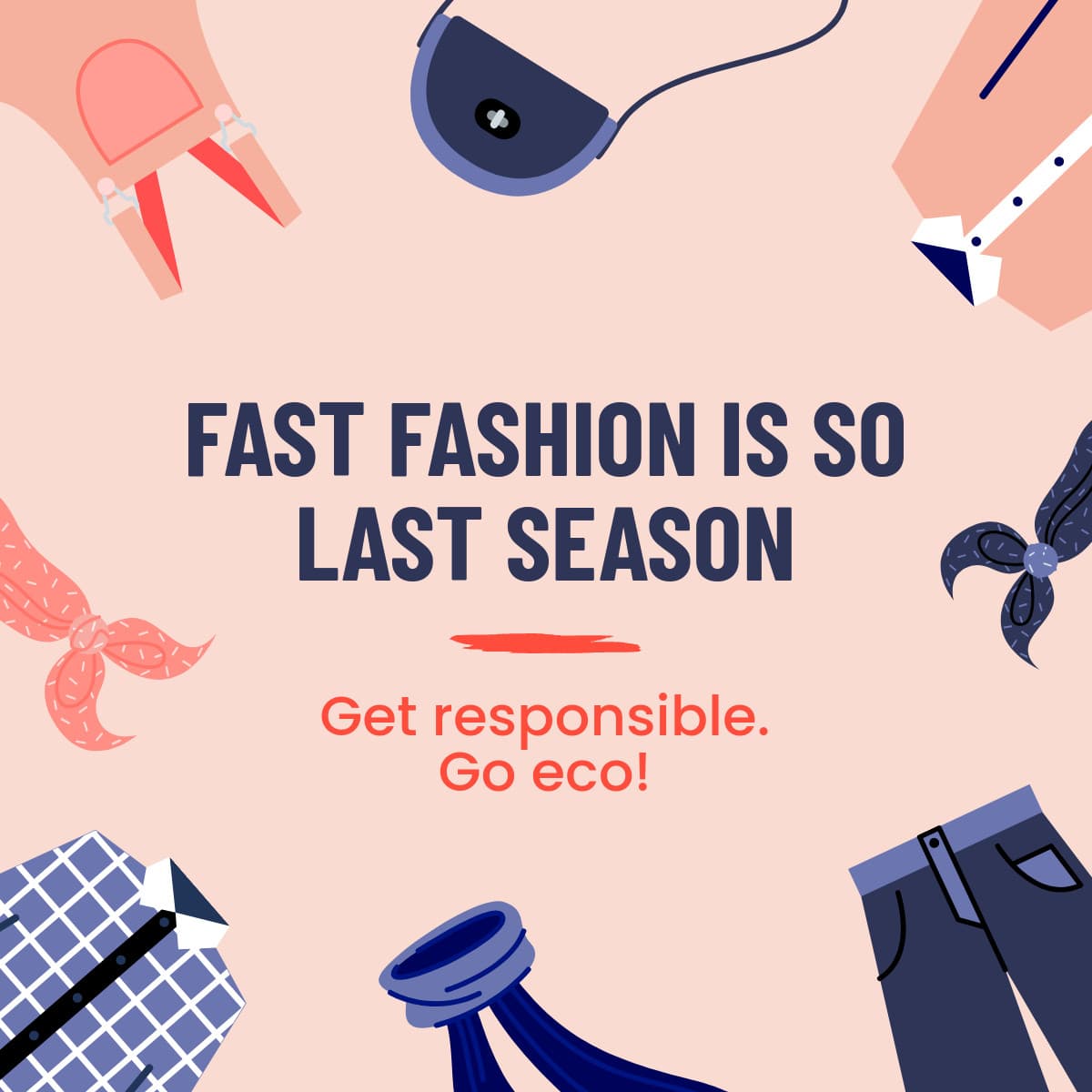 Responsible in Fashion on Earth Day-1200x1200px-FacebookSquarePost